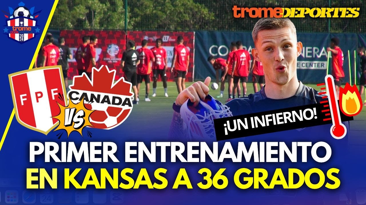 PERÚ vs CANADÁ por Copa América 2024 INFERNAL entrenamiento a 36