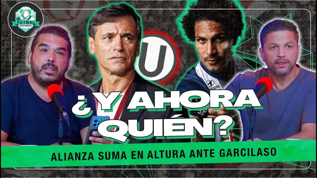 ¡UNIVERSITARIO BUSCA NUEVO ENTRENADOR! ALIANZA GANA POR LA MÍNIMA | FÚTBOL EXCITANTE