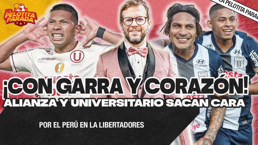 ¡EL PERÚ CELEBRA! 🏆 DOBLE TRIUNFO EN LIBERTADORES | LA PELOTITA PARADA