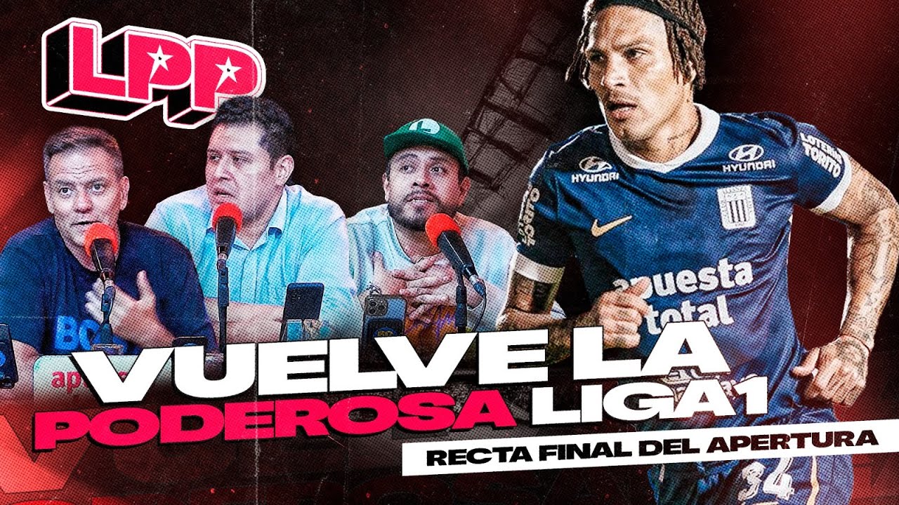 REGRESO-LA-PODEROSA-LIGA-PERUANA-LPP.jpg