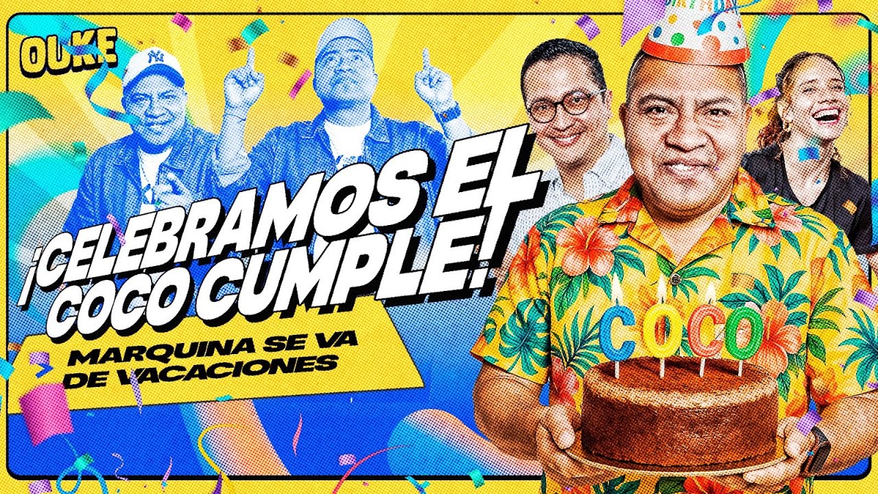 ¡CELEBRAMOS-EL-CUMPLE-DE-MARQUINA-OUKE.jpg