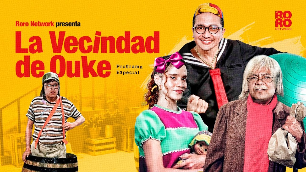 ¡LA-VECINDAD-DE-OUKE-ESPECIAL-CHESPIRITO.jpg