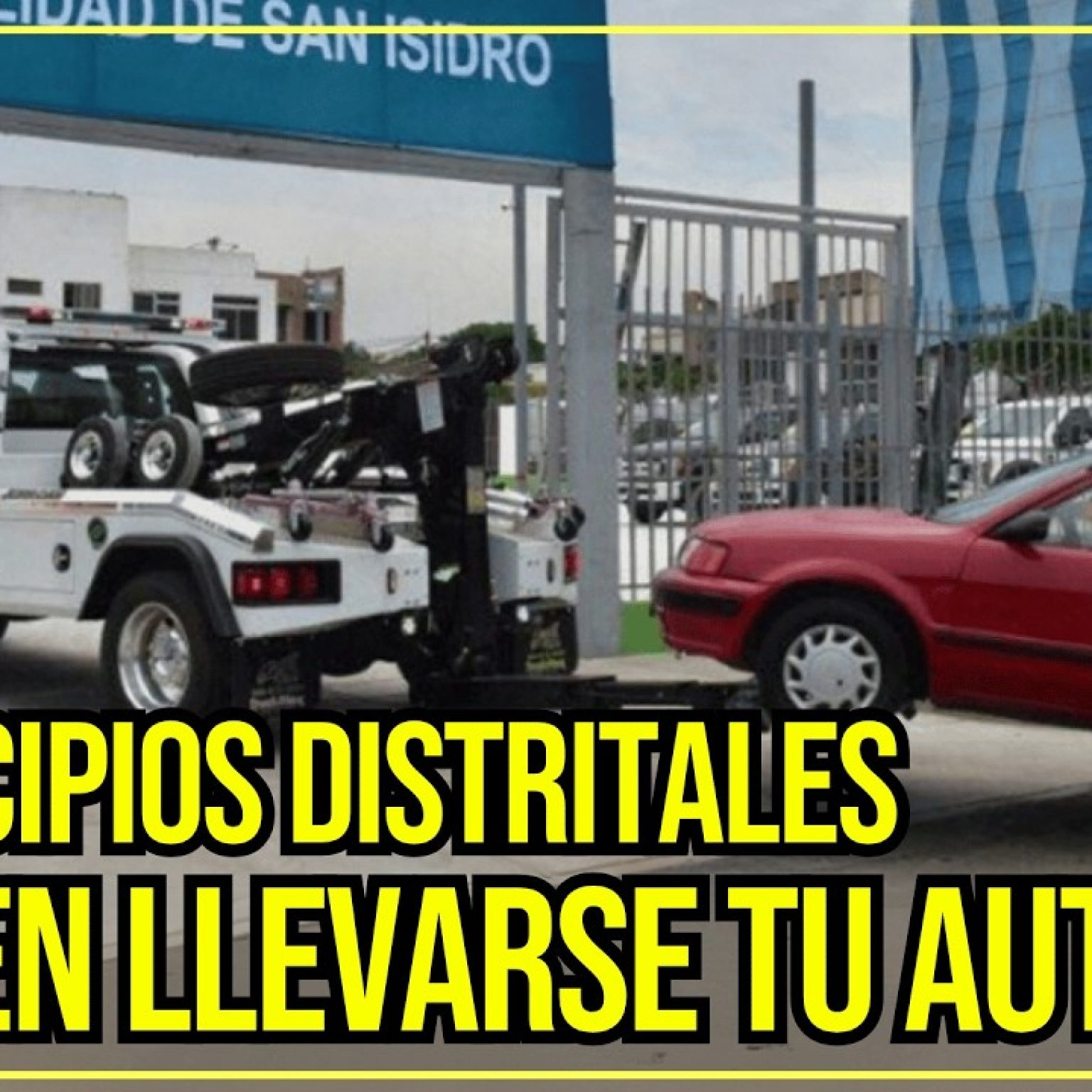 ¿Las Municipalidades SE PUEDEN LLEVAR tu Carro con Grúas? ¡Aquí la Respuesta!