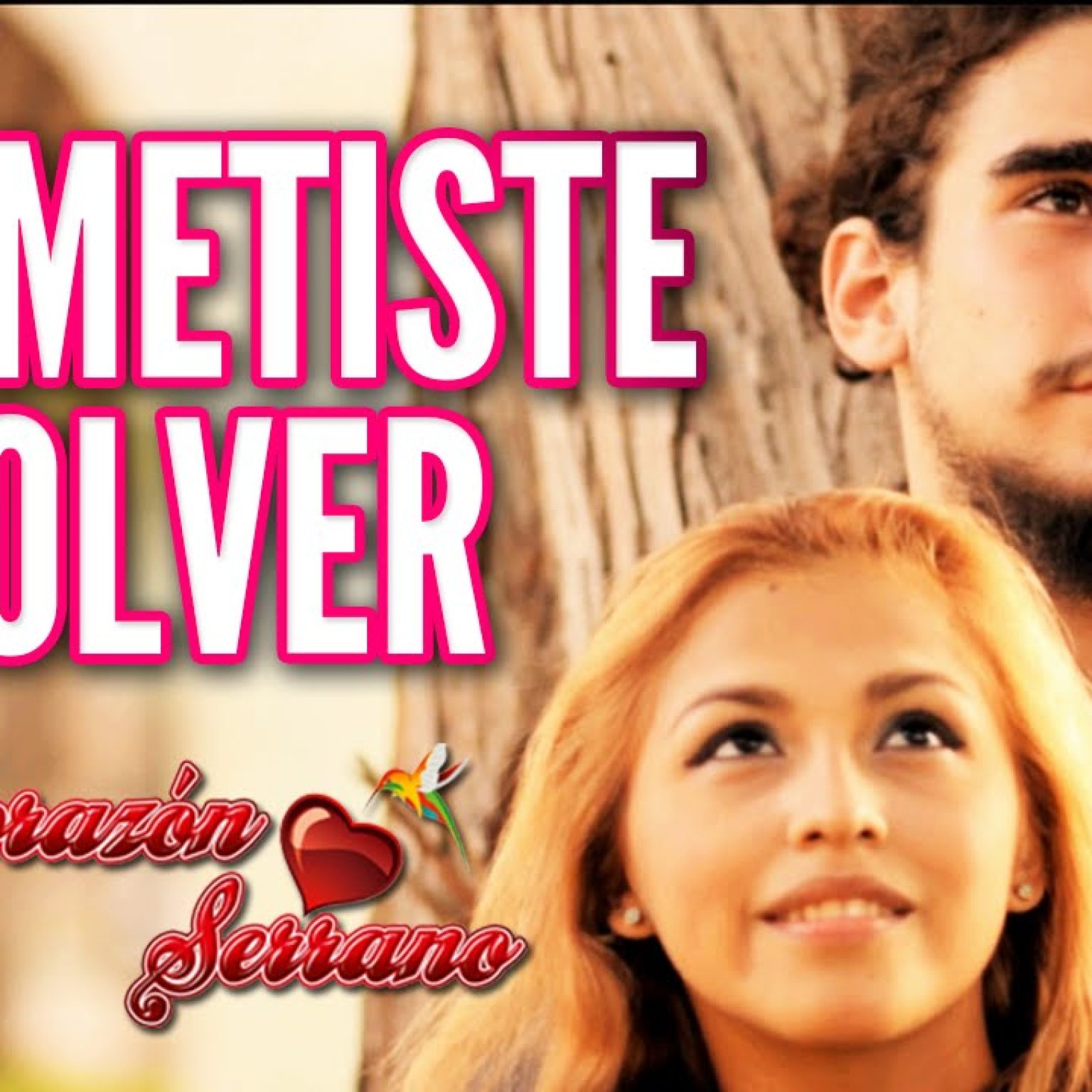 Corazón Serrano - Prometiste Volver (Que Seas Felíz) | Video Oficial