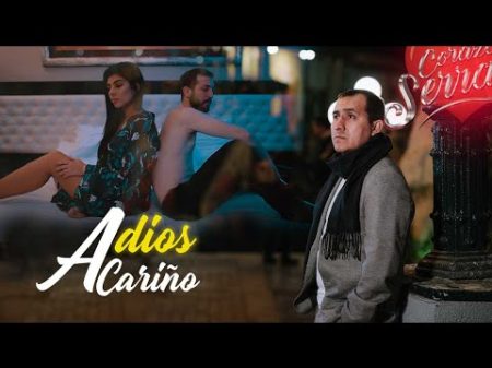 Corazón Serrano - Adiós cariño | Vídeo Oficial