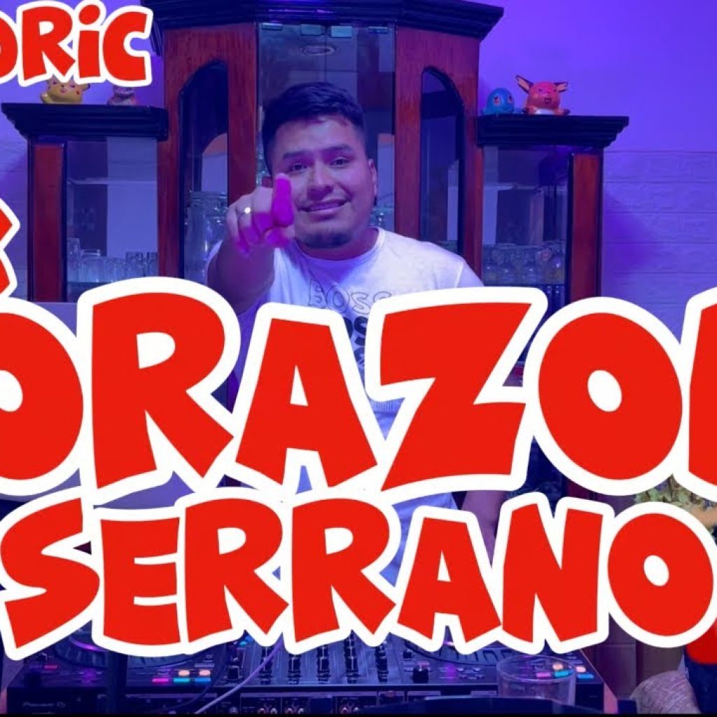 MIX CORAZON SERRANO 2025 – DJ ZADRIC (POCO YO, TE VAS Y NO VOLVERAS, MIX DINA, MIX CHOLITO) LO MEJOR MIX CORAZON SERRANO 2025 - DJ ZADRIC (POCO YO, TE VAS Y NO VOLVERAS, MIX DINA, MIX CHOLITO) LO MEJOR