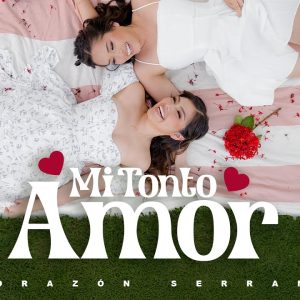 Corazón Serrano - Mi Tonto Amor (Video Oficial)