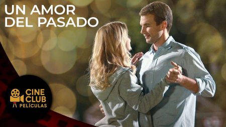 PELÍCULA COMPLETA EN ESPAÑOL 🎬 Un Amor del Pasado | Drama Romántico | Cine Club Películas