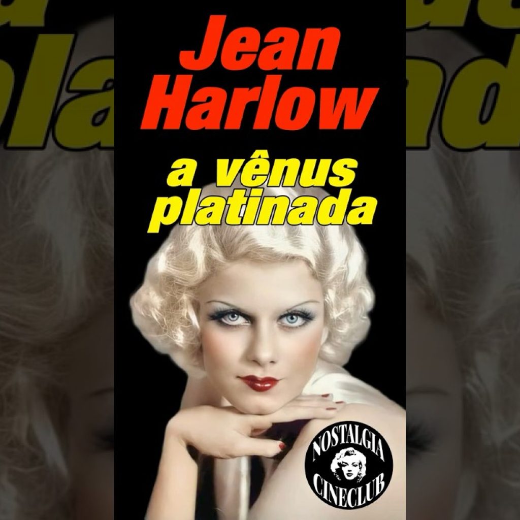 Jean Harlow A Vênus Platinada #cineclub #vintage #filmes Jean Harlow A Vênus Platinada #cineclub #vintage #filmes