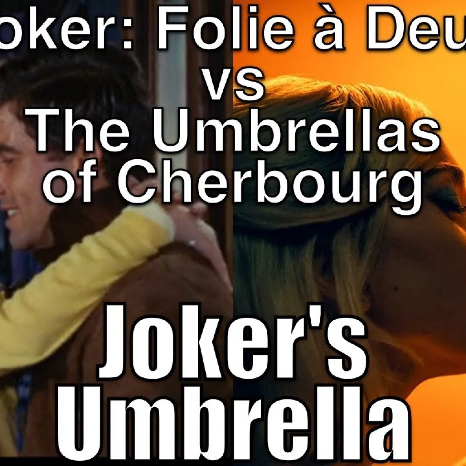 Two Reel Cinema Club Ep 135: Joker: Folie à Deux vs Umbrellas of Cherbourg: Joker's Umbrella