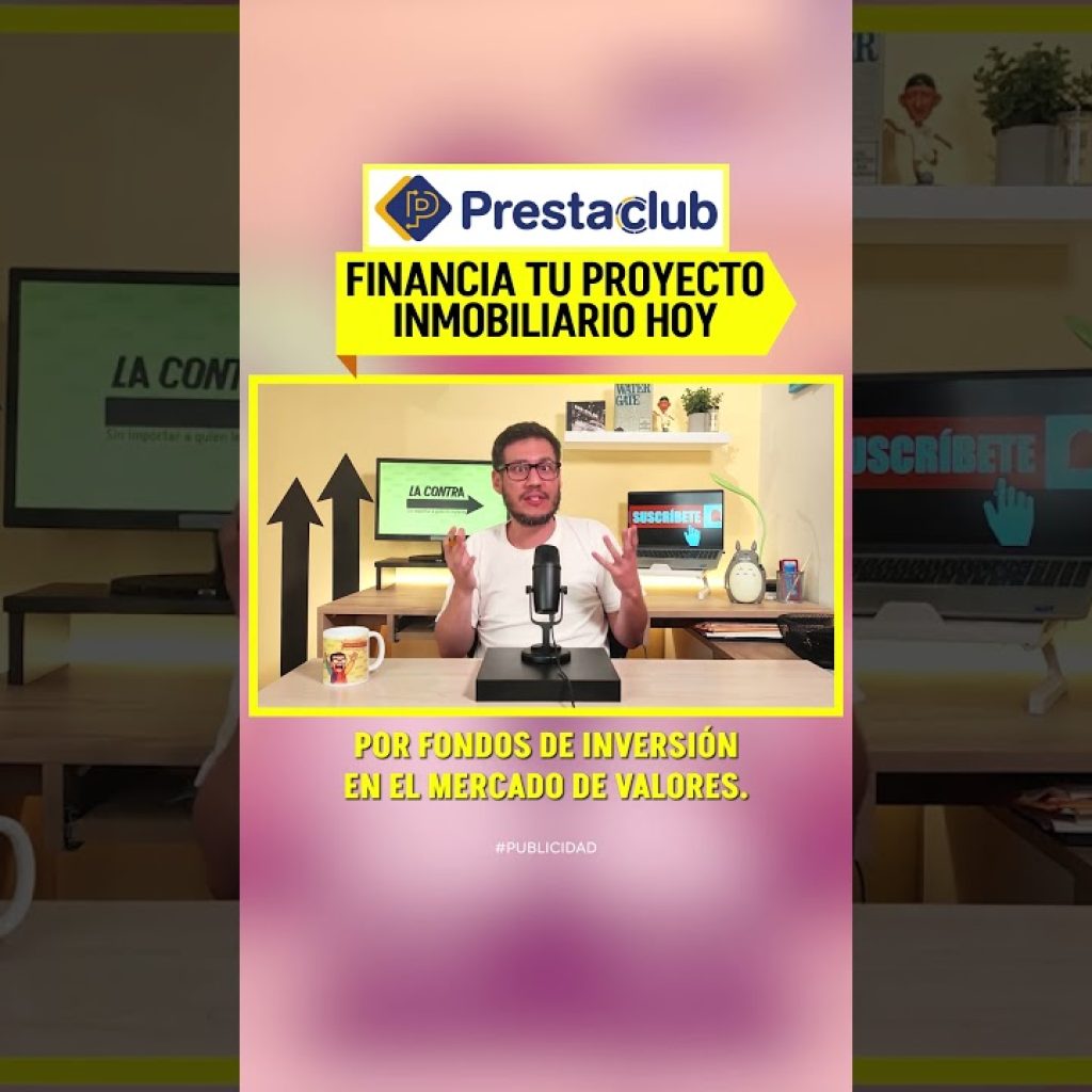 💰 ¡Consigue tu préstamo con garatía hipotecaria con Prestaclub! – #LaContra