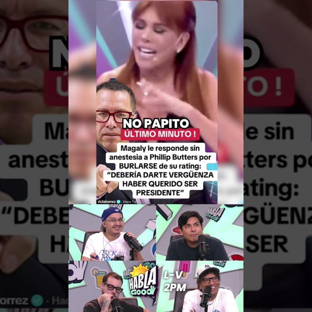 ¿Magaly vs Phillip Butters? 😱 #tilsalozano #magalytv #phillipbutters #curwen #hablagood