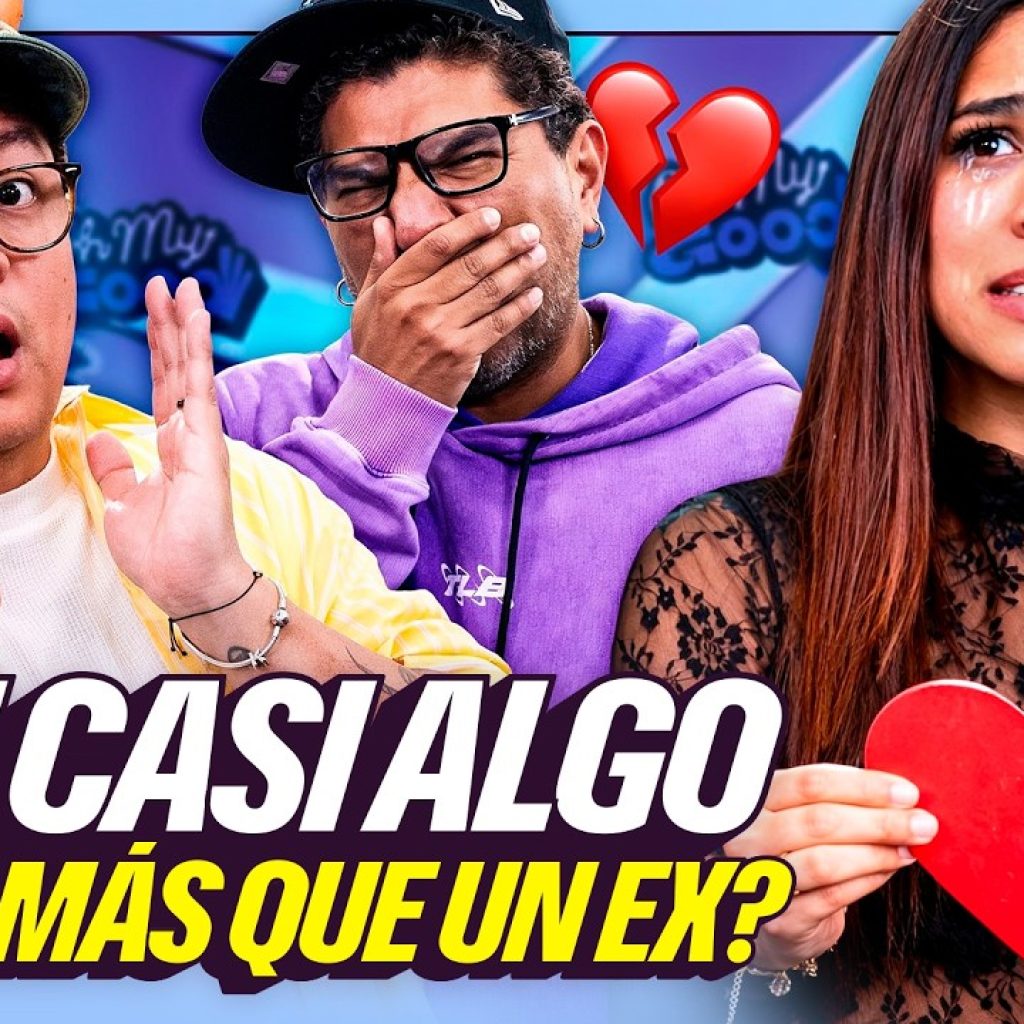 ¿VOLVERÍAS CON TU EX? | ¿BAD BUNNY VOLVIÓ CON SU EX? | OH MY GOOD