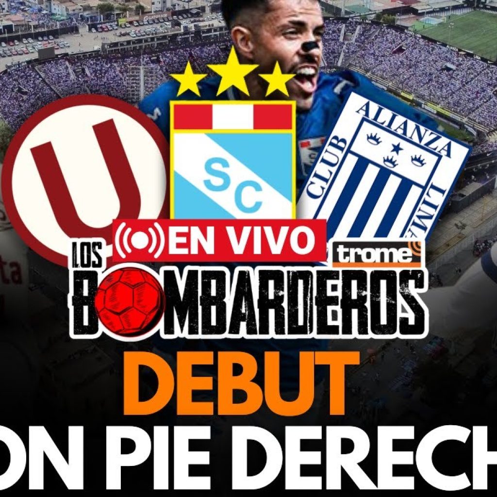 Arrancó la Liga 1 💥 Los 3 grandes pisaron fuerte en el estreno 🔥⚽ | LOS BOMBARDEROS EN VIVO