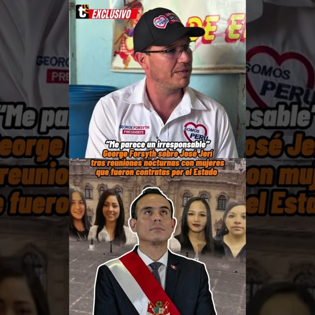 GEORGE FORSYTH sobre José Jerí y las reuniones con mujeres: «Me parece un irresponsable»