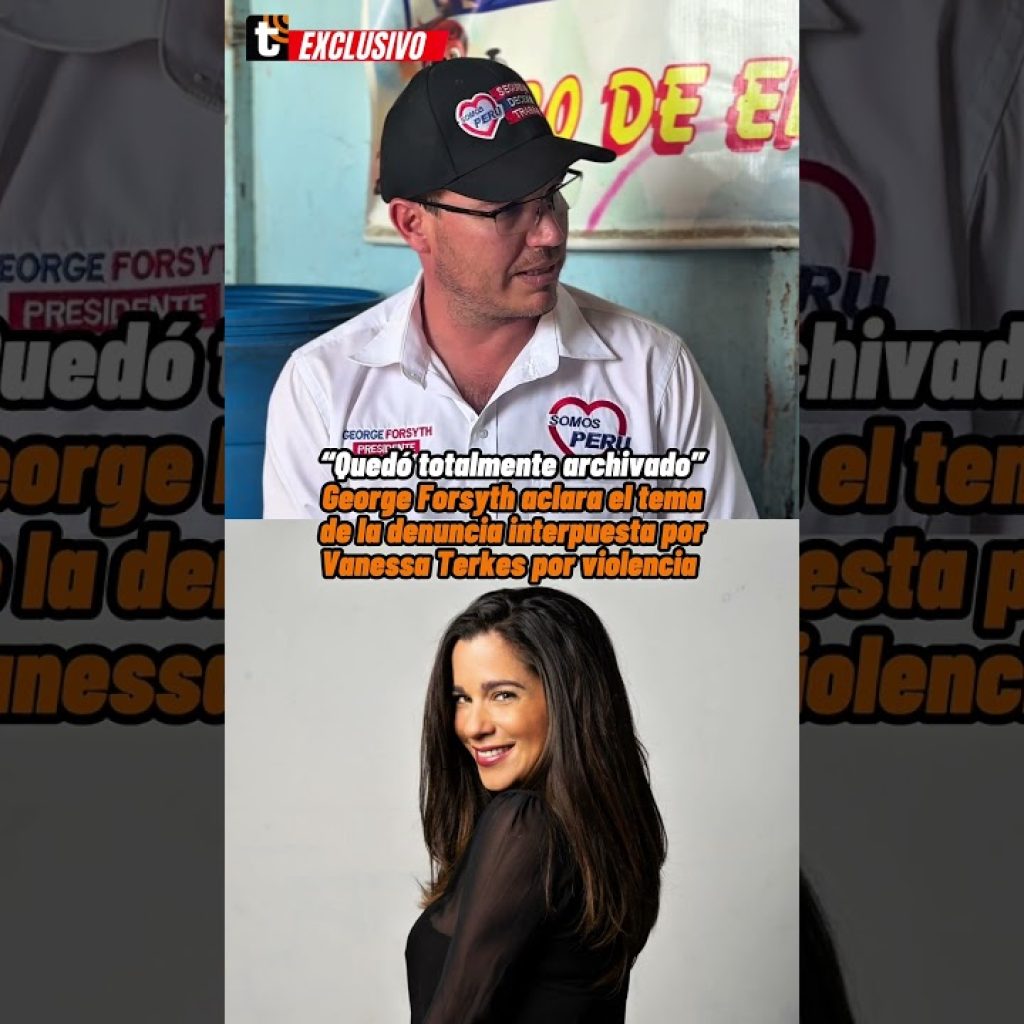 GEORGE FORSYTH y qué pasó con la denuncia de VANESSA TERKES en su contra #trome