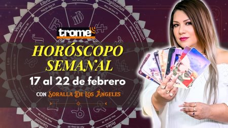🔴 HORÓSCOPO SEMANAL del 17 AL 22 DE FEBRERO | Predicciones con Soralla De Los Ángeles ✨🔮 | Trome