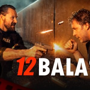 PELÍCULA COMPLETA 🎬 12 Balas | acción | Cine Club Películas
