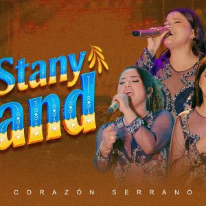 Corazón Serrano - Mix Stany Band - Piura - 33 Aniversario - Camino A Un Sueño