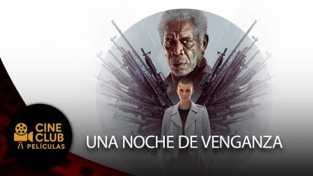 PELÍCULA COMPLETA EN ESPAÑOL 🎬 Una Noche de Venganza CON MORGAN FREEMAN | Acción | Cine Club