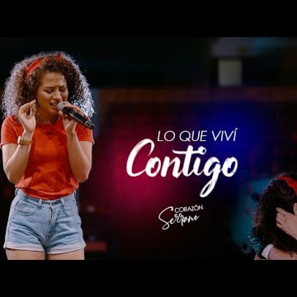 Corazón Serrano - Lo que viví contigo | Video Oficial