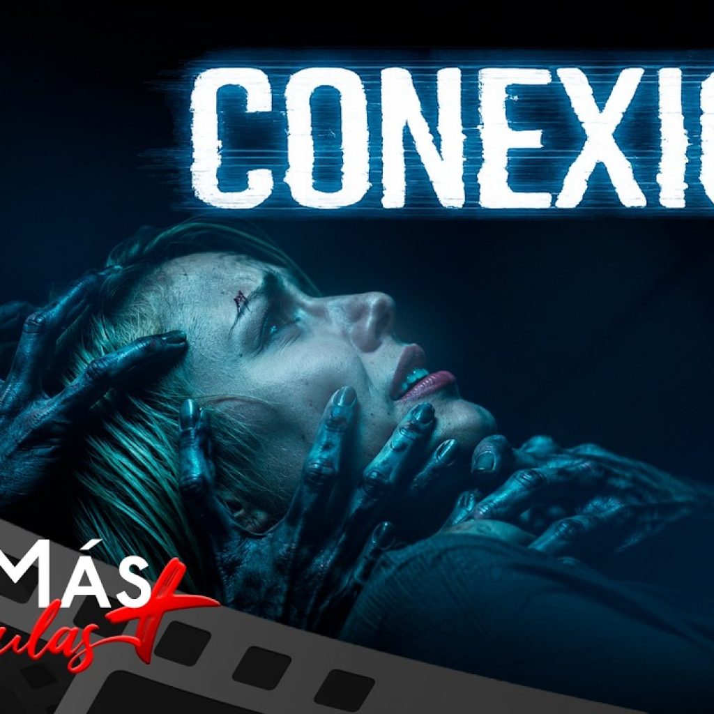 Conexión ▫️ PELÍCULA DE TERROR ▫️ CineMás