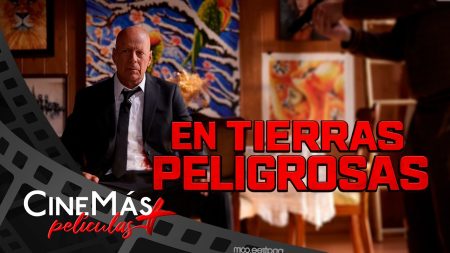 En Tierras Peligrosas ▫️ CON BRUCE WILLIS ▫️ PELÍCULA DE ACCIÓN ▫️ CineMás