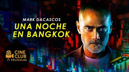 PELÍCULA COMPLETA EN ESPAÑOL 🎬 Una Noche En Bangkok | Acción | Cine Club Películas
