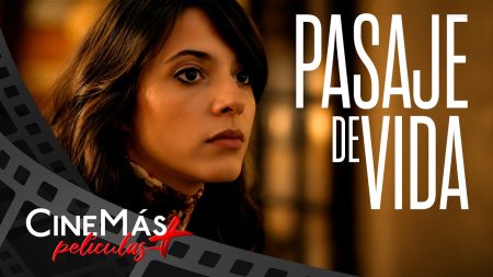 Pasaje de Vida ▫️ PELÍCULA DE DRAMA ▫️ CineMás