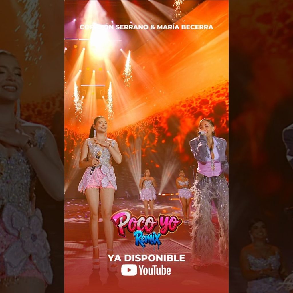 Ya está DISPONIBLE “Poco Yo Remix” junto a María Becerra 🔥🇵🇪🇦🇷 #corazonserrano #argentina