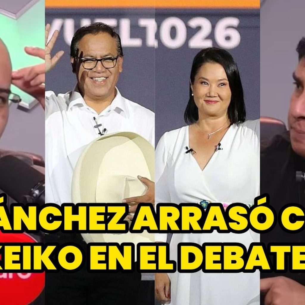 ¿ROBERTO SÁNCHEZ GANÓ EL DEBATE FRENTE A KEIKO FUJIMORI? | HABLA GOOD