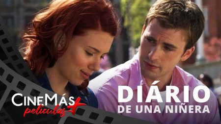 Diario de una Niñera ▫️ SCARLETT JOHANSSON Y CHRIS EVANS▫️ PELÍCULA DE COMEDIA ROMÁNTICA ▫️ CineMás