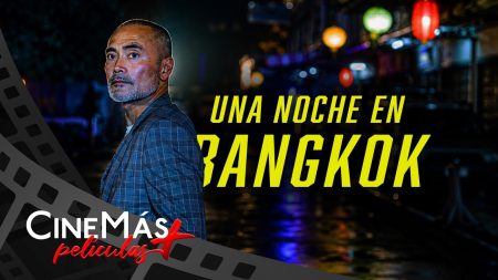 Una Noche En Bangkok ▫️ PELÍCULA DE ACCIÓN ▫️ CineMás