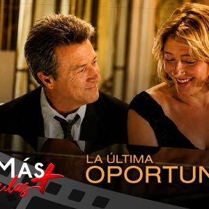 La Última Oportunidad ▫️ PELÍCULA DE DRAMA▫️ CineMás