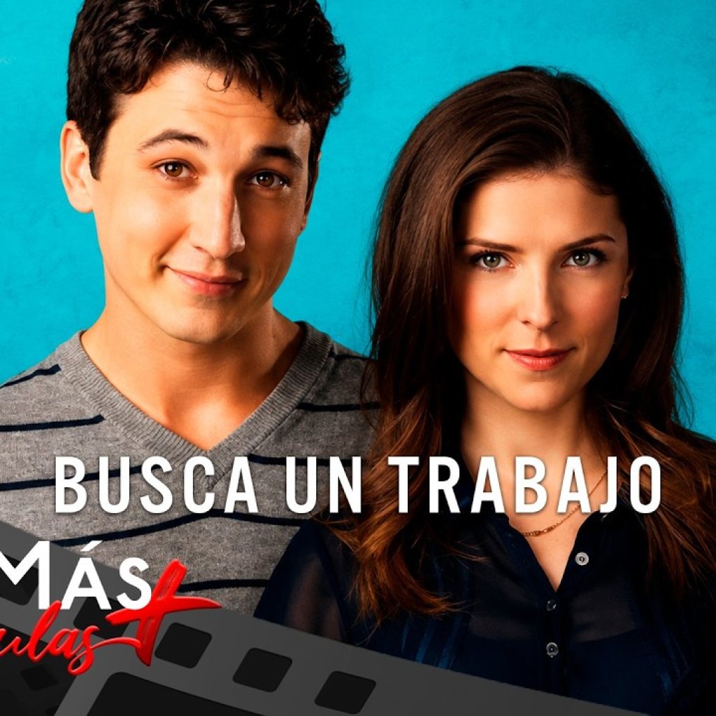 Busca un Trabajo ▫️ANNA KENDRICK Y MILES TELLER▫️ PELÍCULA DE COMEDIA ▫️ CineMás