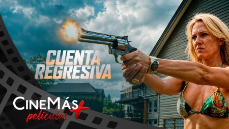 Cuenta Regresiva ▫️ PELÍCULA DE ACCIÓN ▫️ CineMás