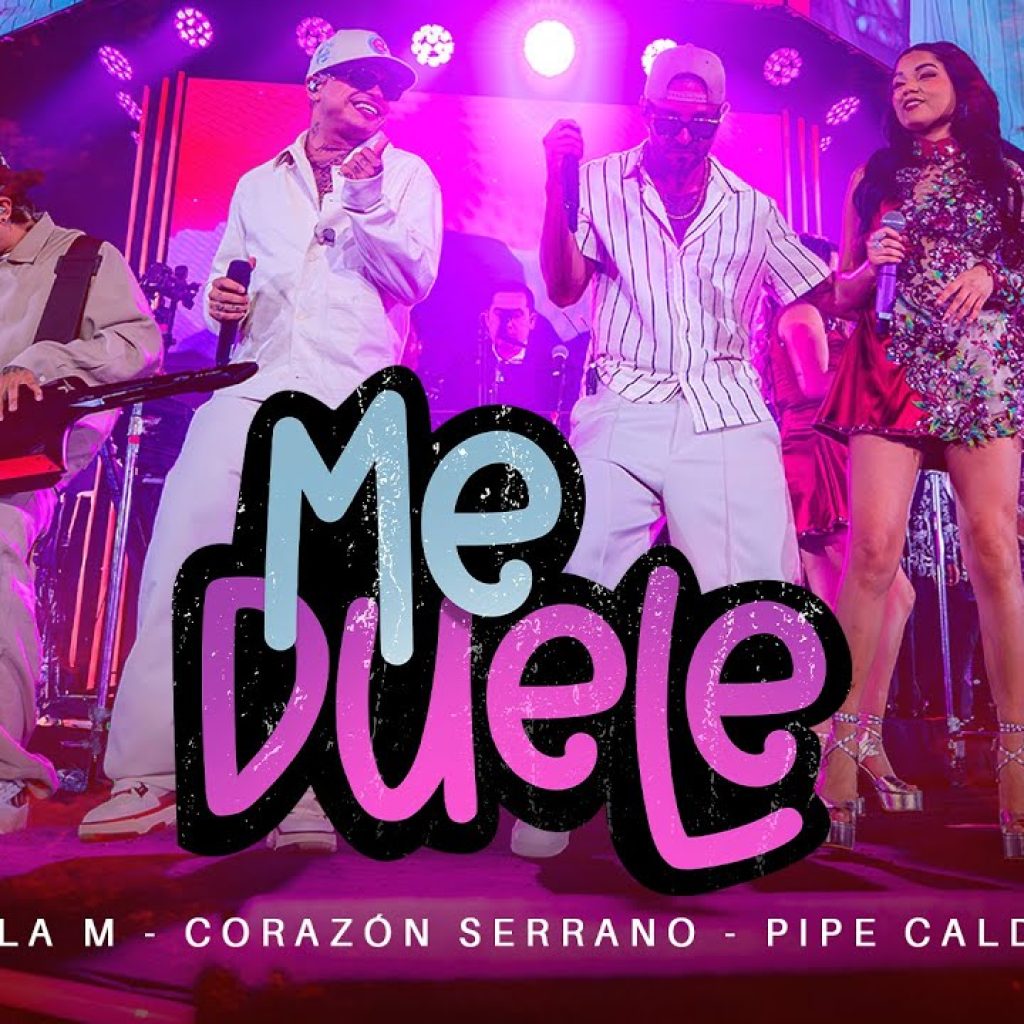 Me Duele  - La T y La M - Corazón Serrano - Pipe Calderon  (Acceso Al Corazón II )