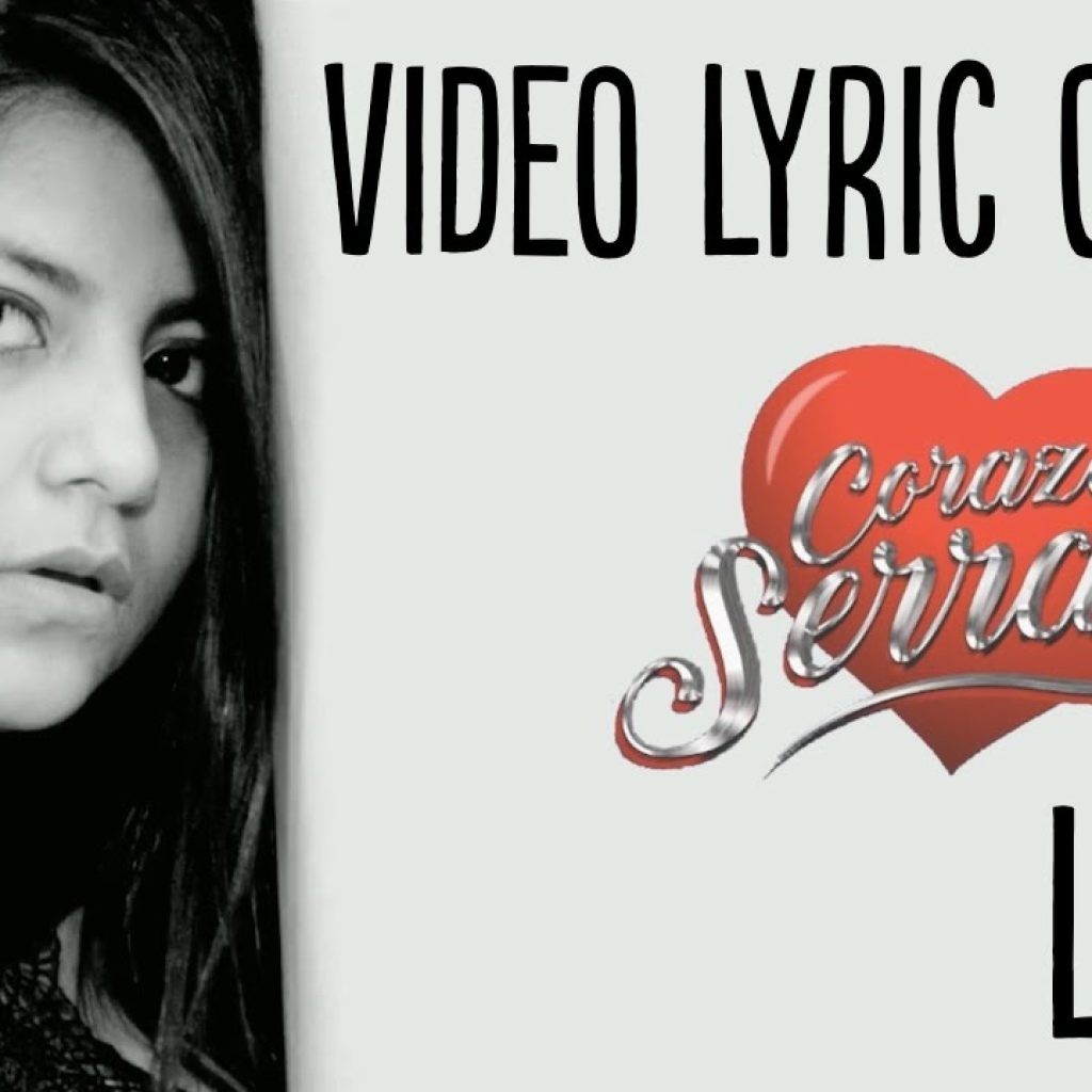 Corazón Serrano - Lloro - Video Lyric Oficial